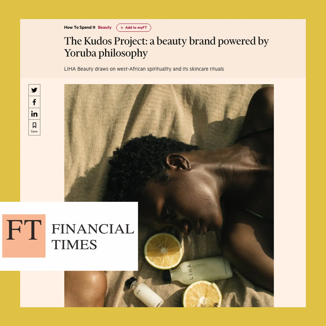 FINANCIAL TIMES: The Kudos Project A Beauty Brand Powered By Yoruba Philosophy
