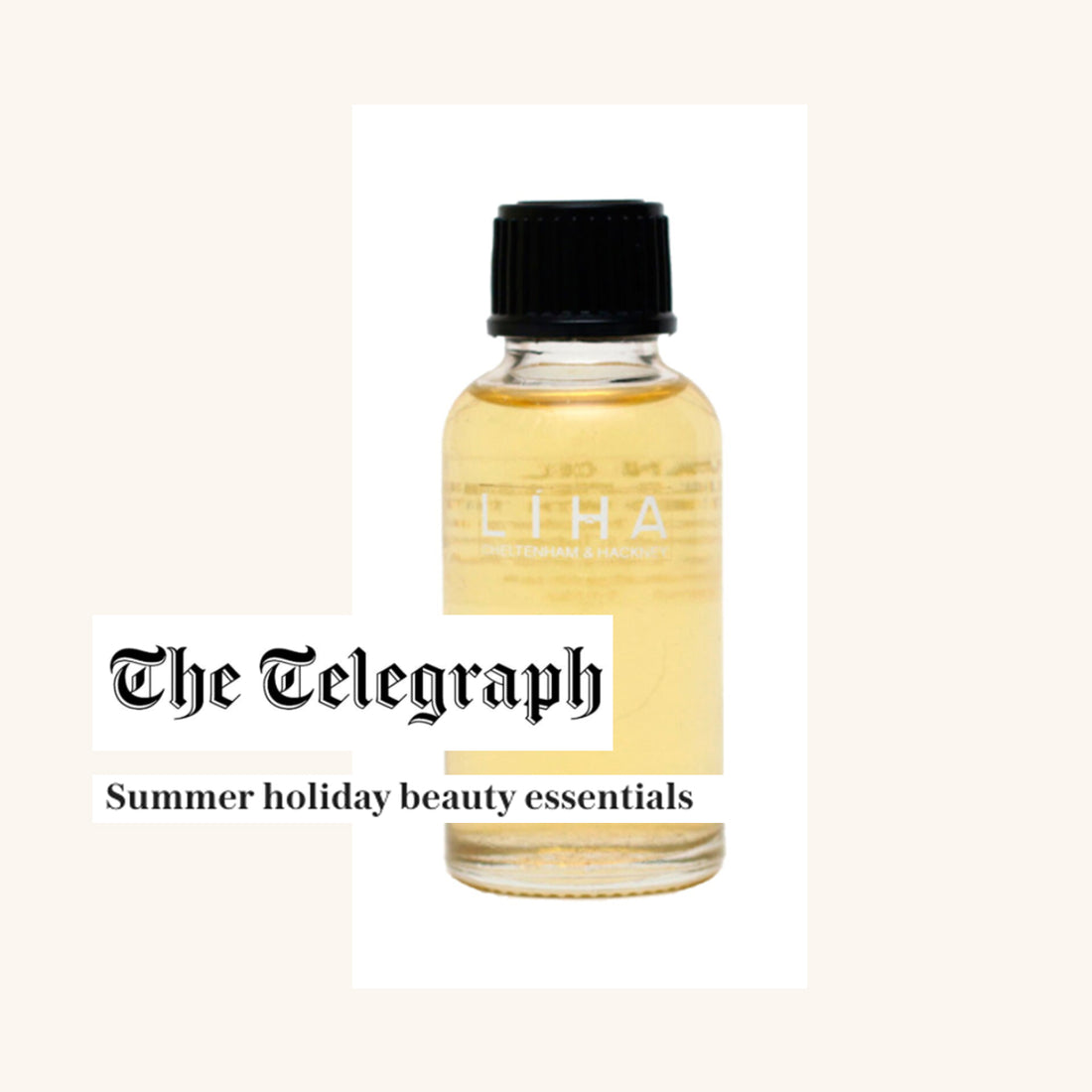 THE TELEGRAPH: Summer Holiday Beauty Essentials